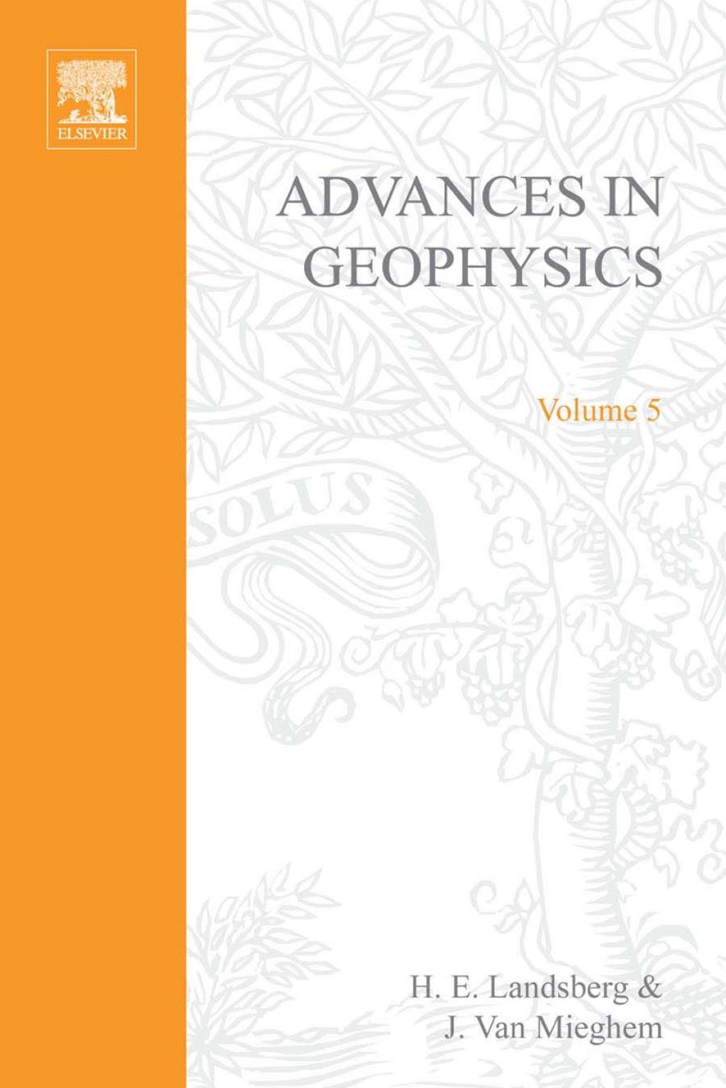 ADVANCES IN GEOPHYSICS VOLUME 5  â€“ PDF/EPUB Version Downloadable