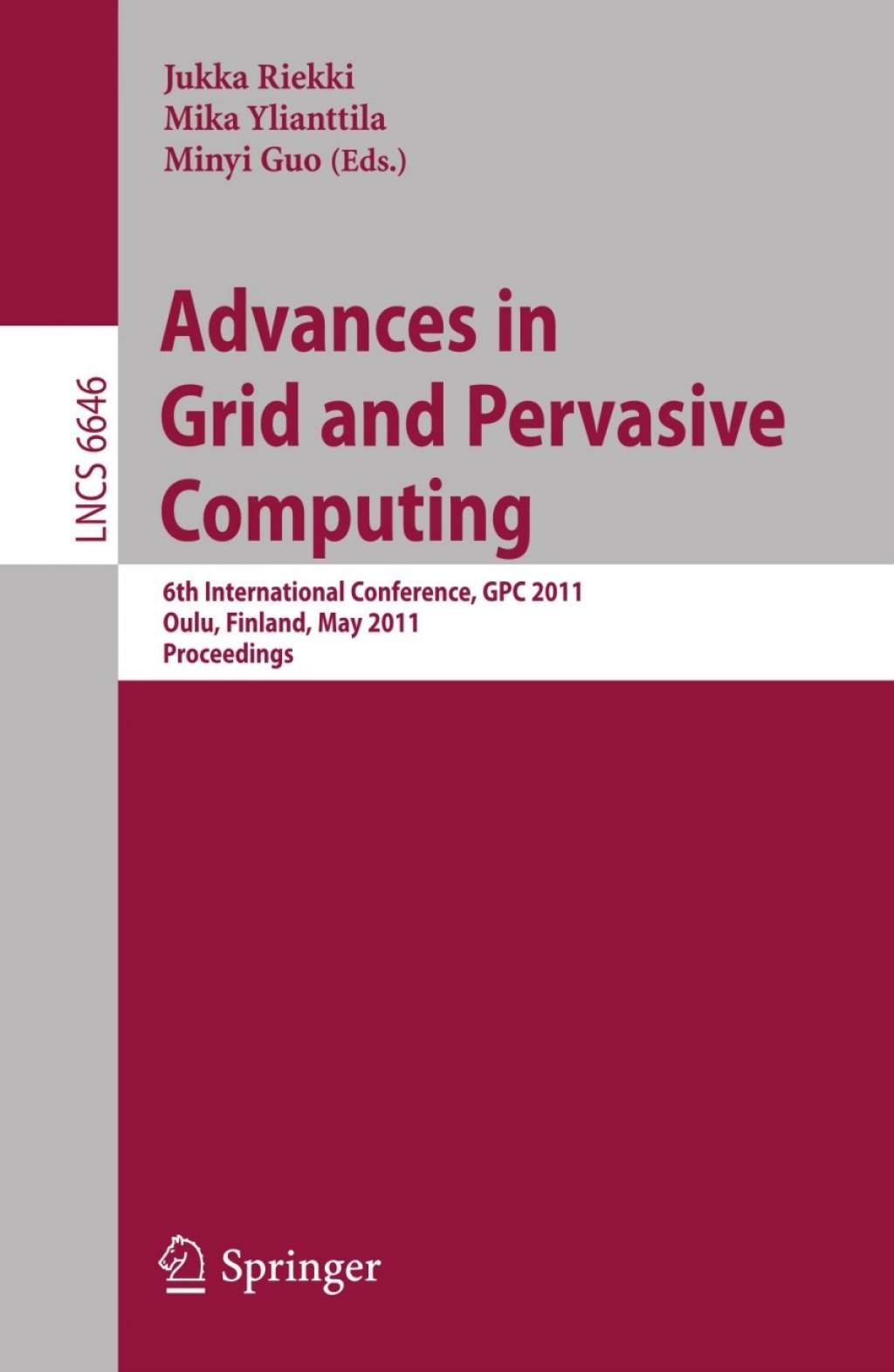 Advances in Grid and Pervasive Computing 6th International Conference, GPC 2011, Oulu, Finland, May 11-13, 2011. Proceedings 1st Edition â€“ PDF/EPUB Version Downloadable