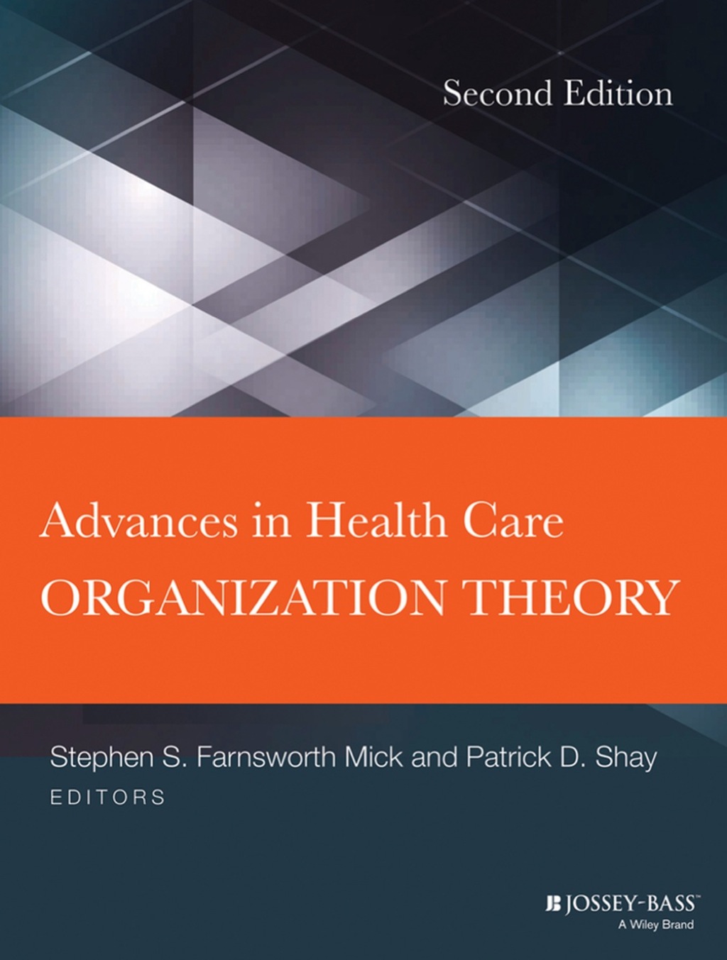 Advances in Health Care Organization Theory 2nd Edition â€“ PDF/EPUB Version Downloadable