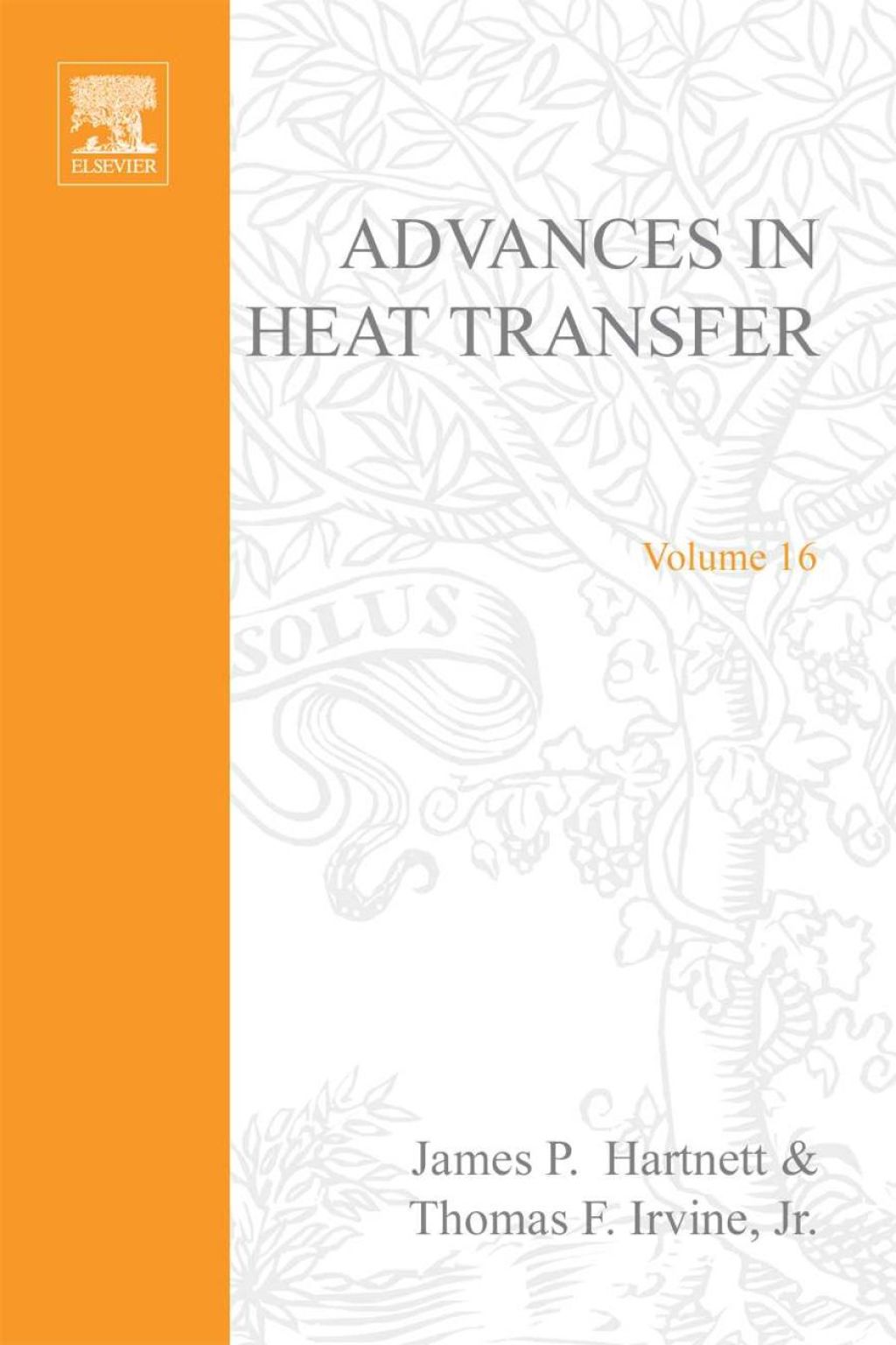 ADVANCES IN HEAT TRANSFER VOLUME 16  â€“ PDF/EPUB Version Downloadable
