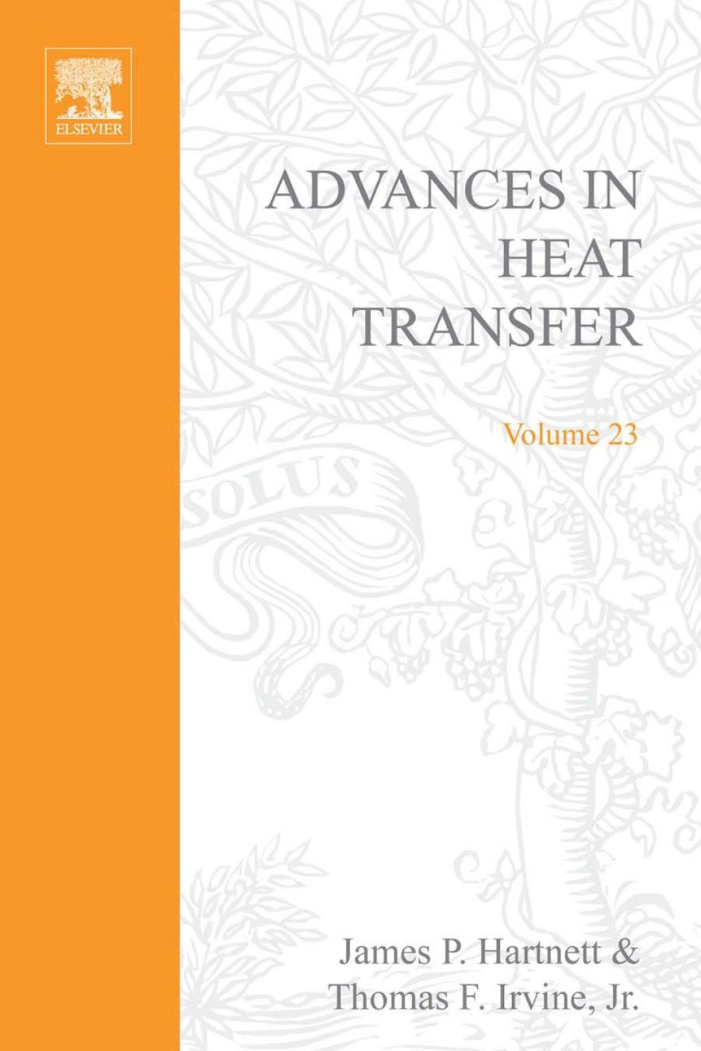 ADVANCES IN HEAT TRANSFER VOLUME 23  â€“ PDF/EPUB Version Downloadable