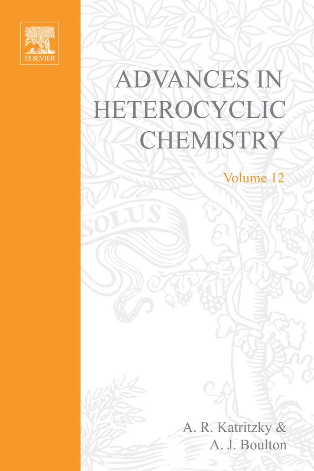ADVANCES IN HETEROCYCLIC CHEMISTRY V12  â€“ PDF/EPUB Version Downloadable