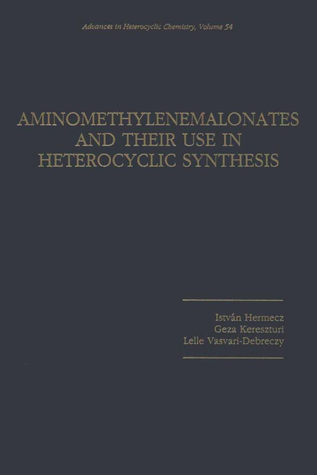 ADVANCES IN HETEROCYCLIC CHEMISTRY V54  â€“ PDF/EPUB Version Downloadable