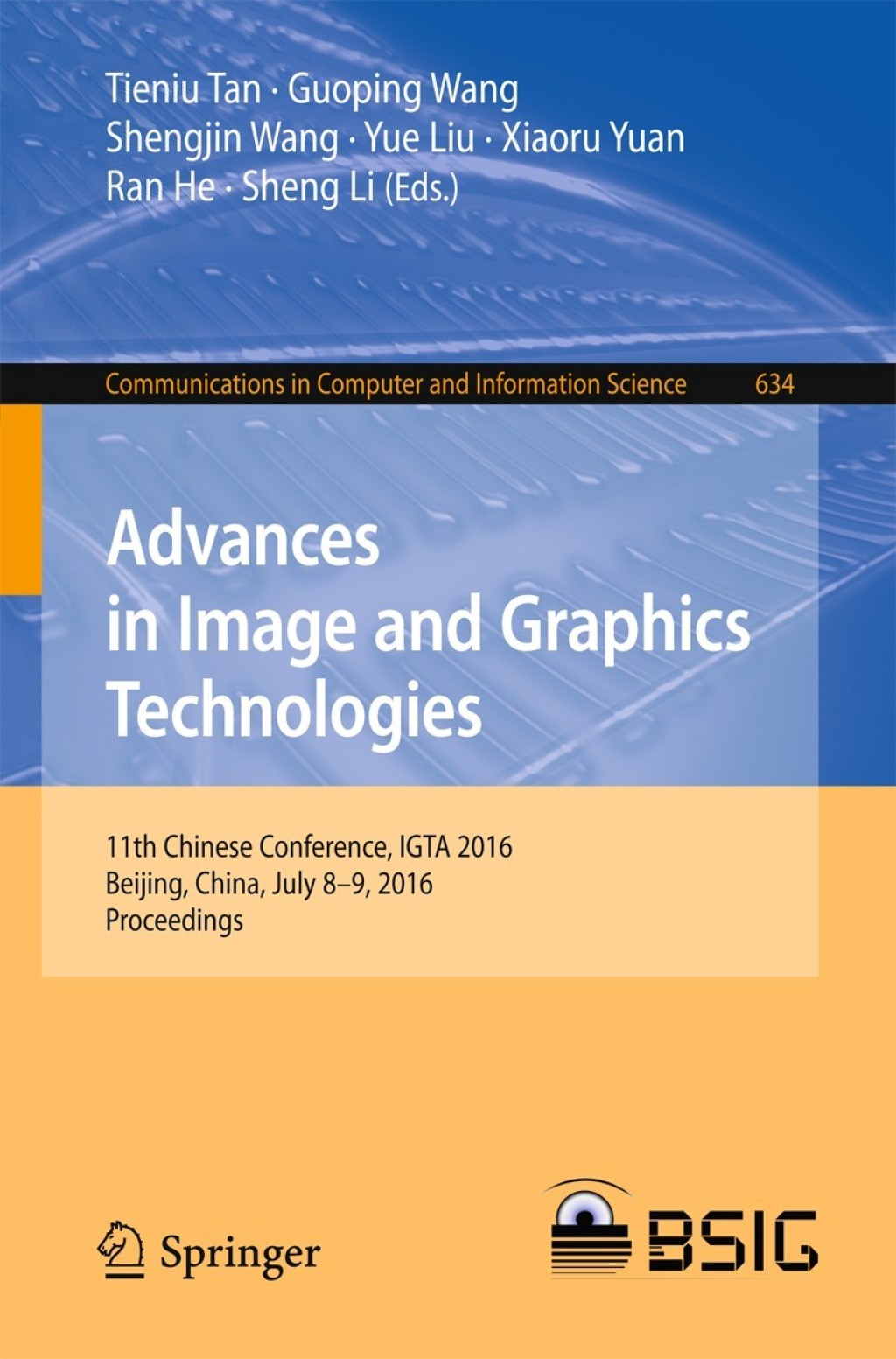 Advances in Image and Graphics Technologies 11th Chinese Conference, IGTA 2016, Beijing, China, July 8-9, 2016, Proceedings  â€“ PDF/EPUB Version Downloadable