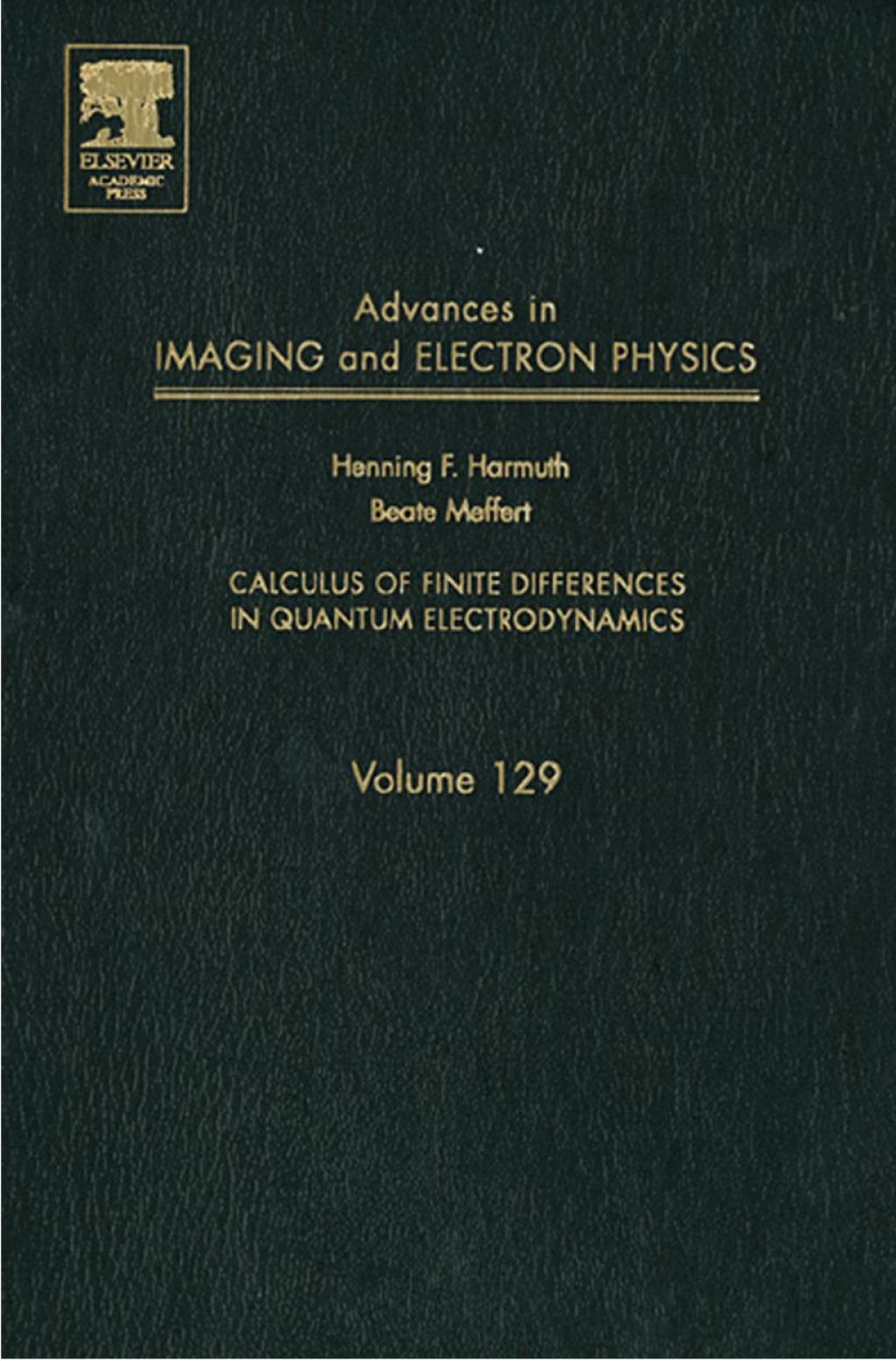 Advances in Imaging and Electron Physics: Calculus of Finite Differences in Quantum Electrodynamics â€“ PDF/EPUB Version Downloadable