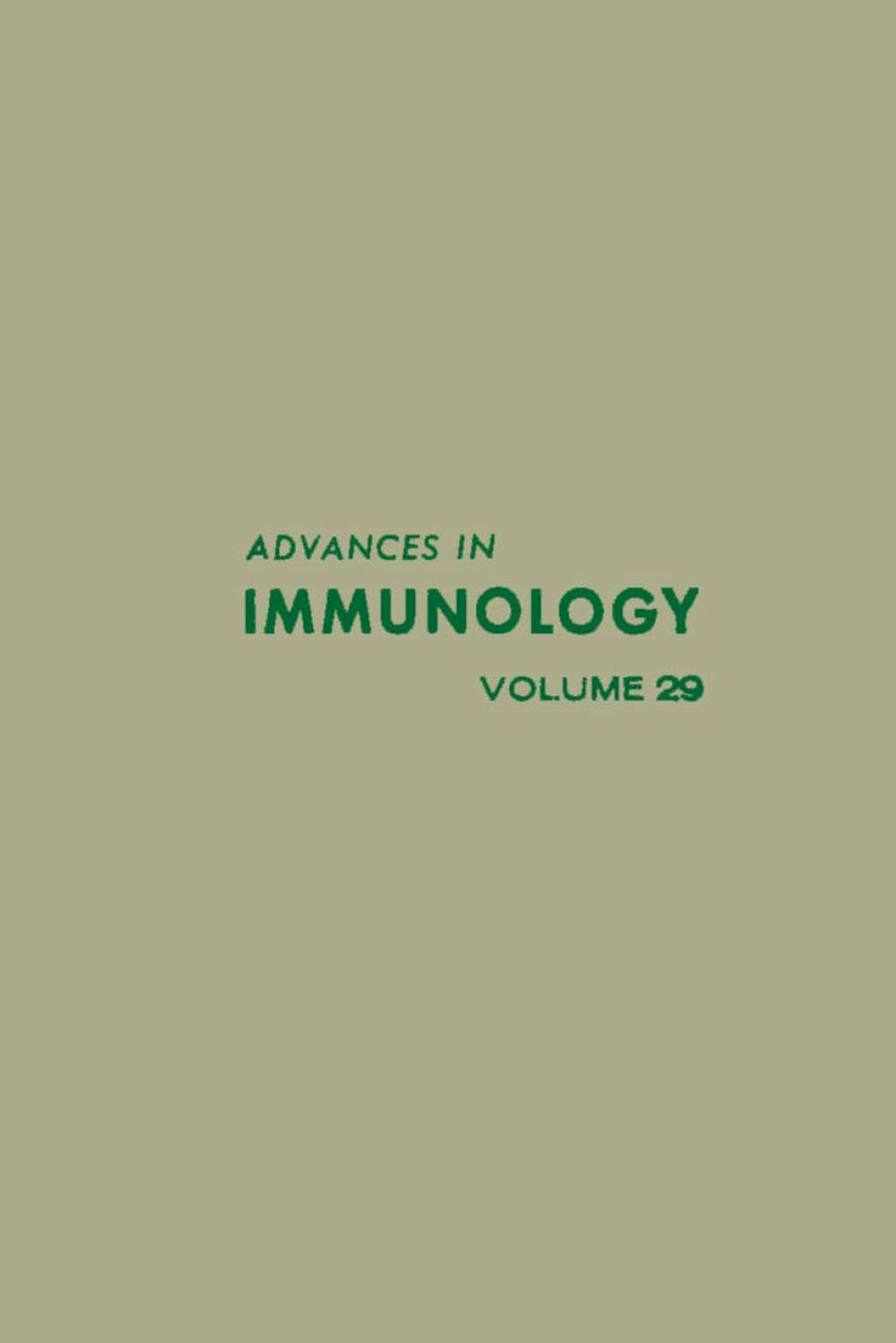 ADVANCES IN IMMUNOLOGY VOLUME 29  â€“ PDF/EPUB Version Downloadable