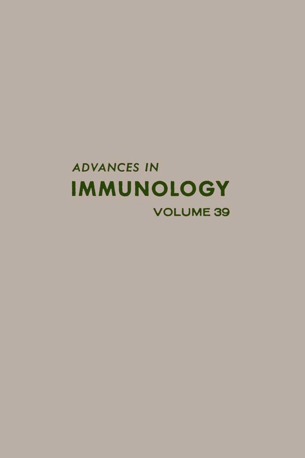 ADVANCES IN IMMUNOLOGY VOLUME 39  â€“ PDF/EPUB Version Downloadable