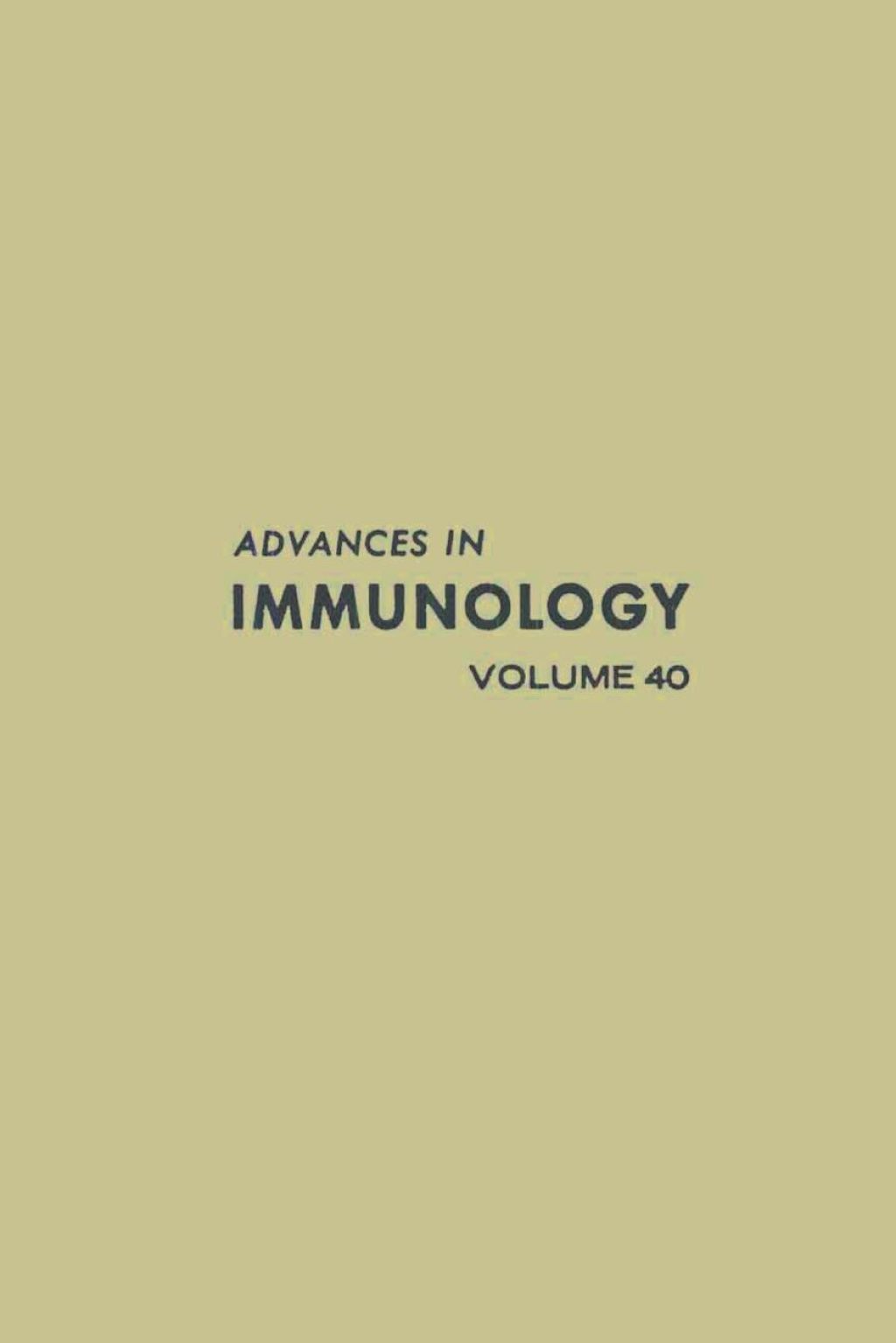 ADVANCES IN IMMUNOLOGY VOLUME 40  â€“ PDF/EPUB Version Downloadable
