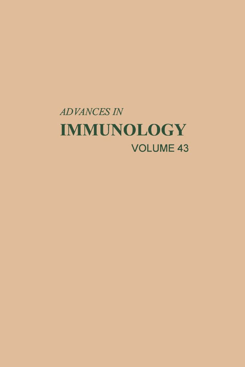 ADVANCES IN IMMUNOLOGY VOLUME 43  â€“ PDF/EPUB Version Downloadable