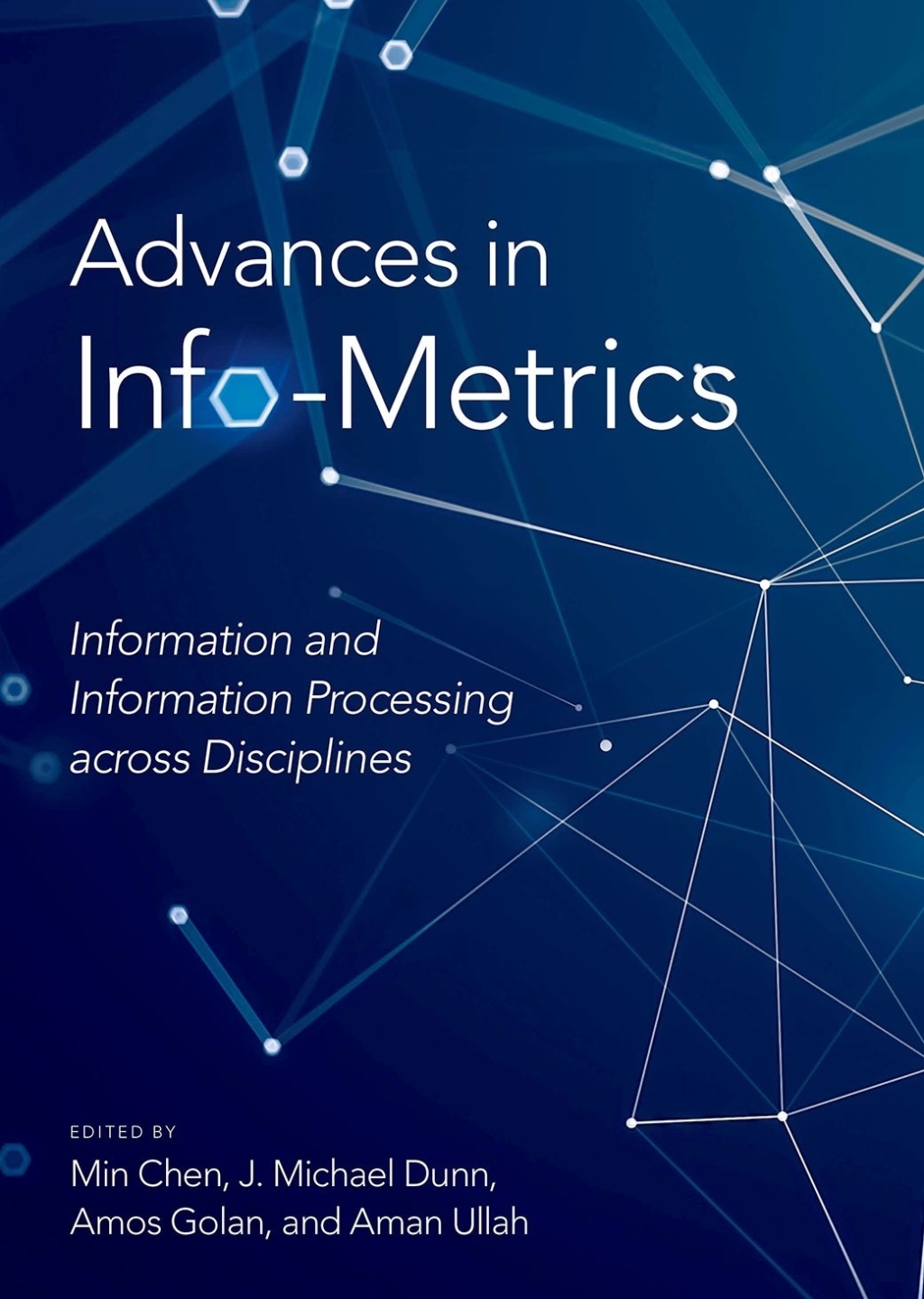 Advances in Info-Metrics Information and Information Processing across Disciplines 1st Edition â€“ PDF/EPUB Version Downloadable