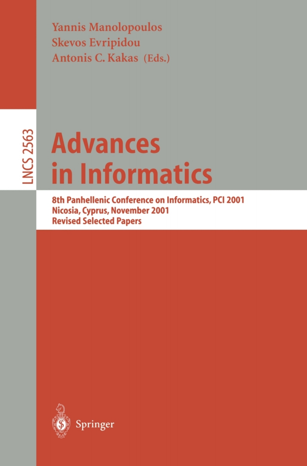 Advances in Informatics 8th Panhellenic Conference on Informatics, PCI 2001. Nicosia, Cyprus, November 8-10, 2001, Revised Selected Papers 1st Edition â€“ PDF/EPUB Version Downloadable