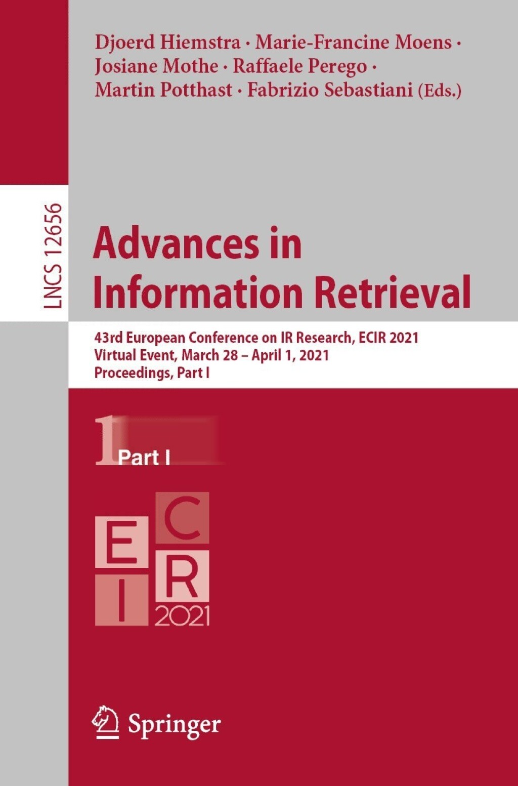 Advances in Information Retrieval 43rd European Conference on IR Research, ECIR 2021, Virtual Event, March 28 â€“ April 1, 2021, Proceedings, Part I â€“ PDF/EPUB Version Downloadable
