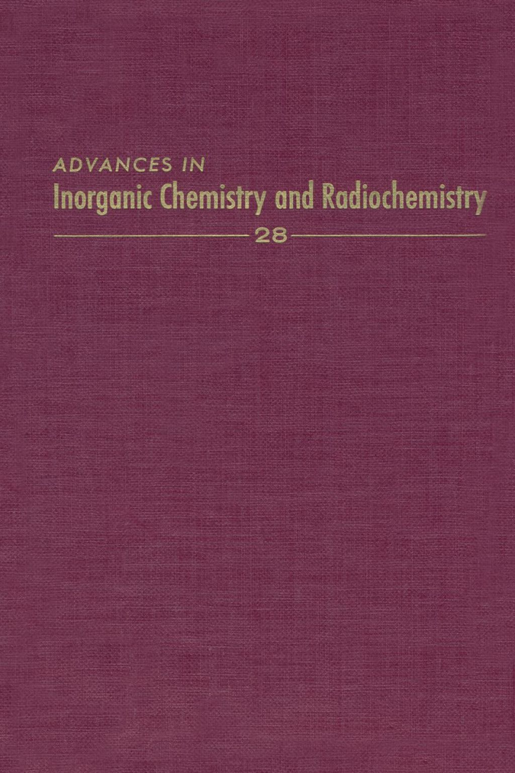 ADVANCES IN INORGANIC CHEMISTRY VOL 28  â€“ PDF/EPUB Version Downloadable