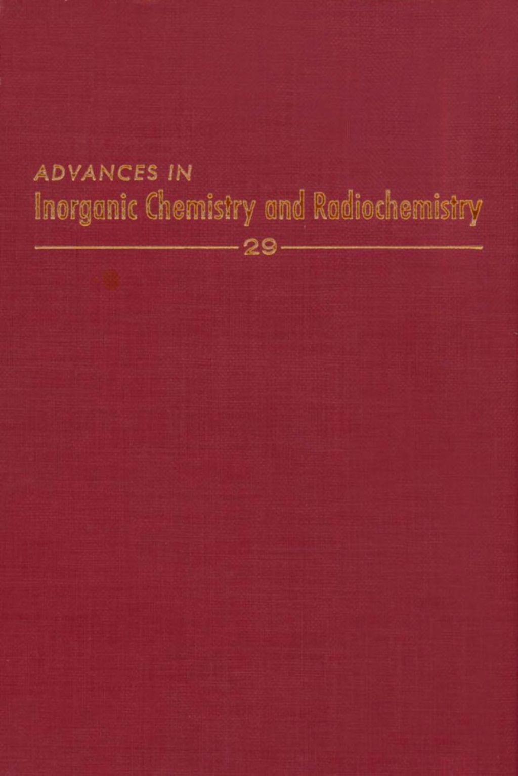 ADVANCES IN INORGANIC CHEMISTRY VOL 29  â€“ PDF/EPUB Version Downloadable