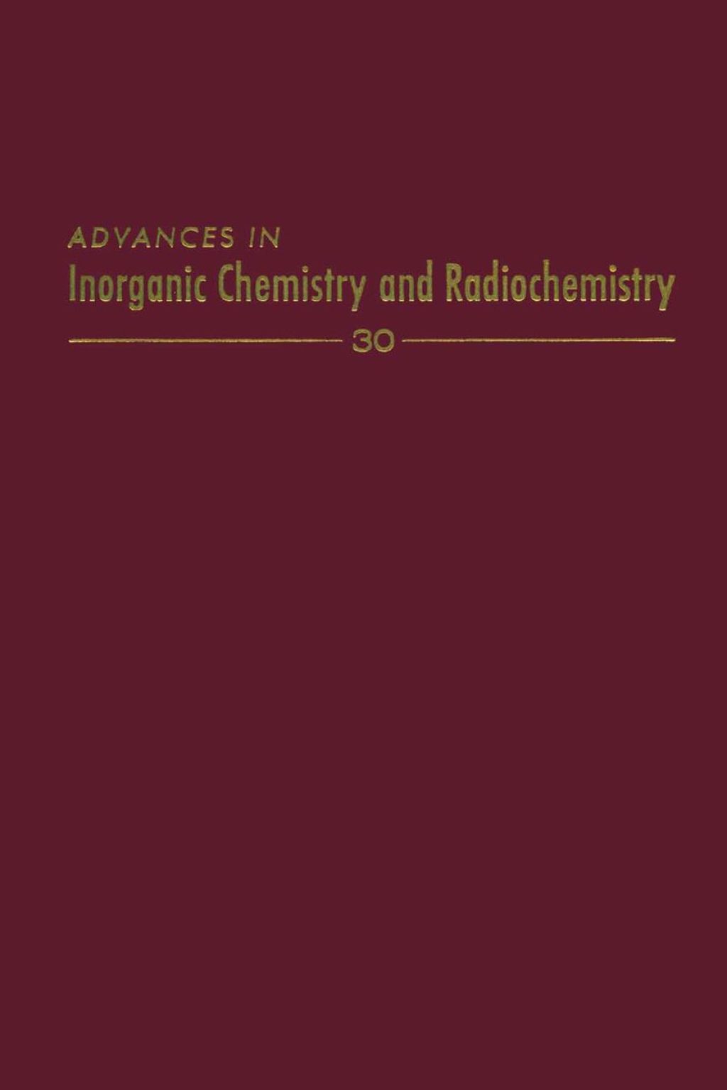 ADVANCES IN INORGANIC CHEMISTRY VOL 30  â€“ PDF/EPUB Version Downloadable