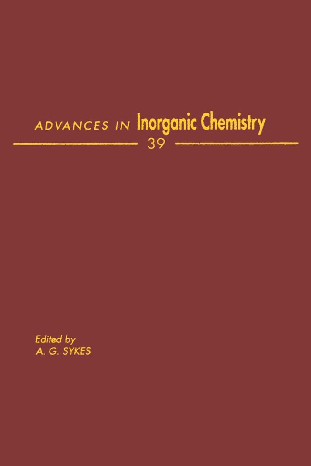 ADVANCES IN INORGANIC CHEMISTRY VOL 39  â€“ PDF/EPUB Version Downloadable