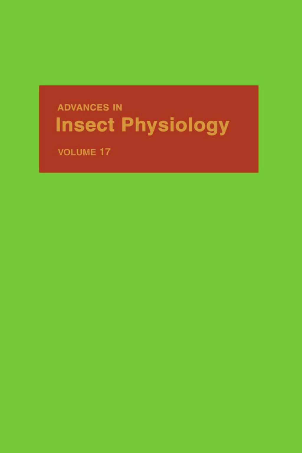Advances in Insect Physiology: Volume 17  â€“ PDF/EPUB Version Downloadable