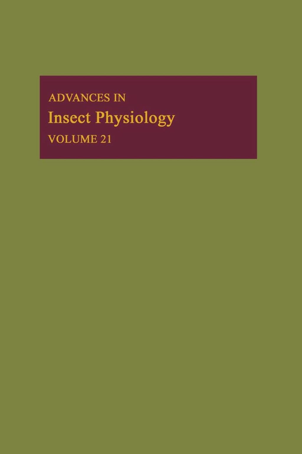 Advances in Insect Physiology: Volume 21  â€“ PDF/EPUB Version Downloadable