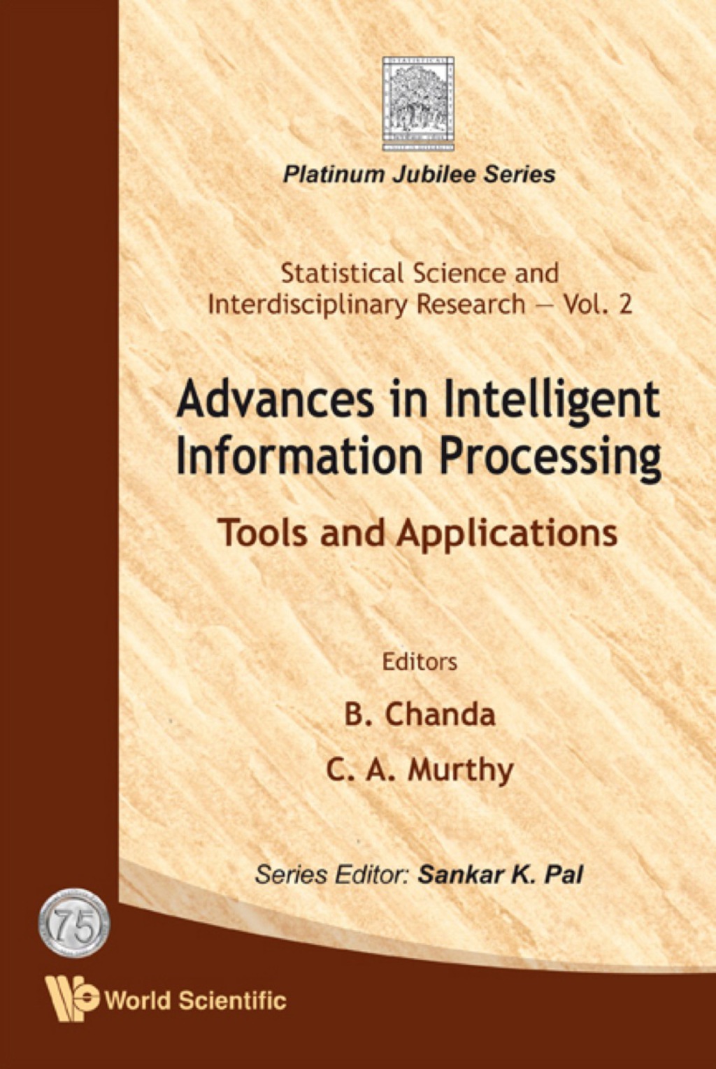 Advances In Intelligent Information Processing: Tools And Applications ...