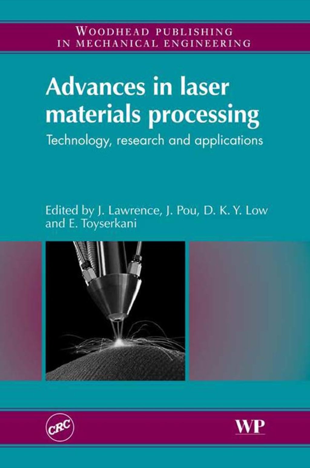 Advances in Laser Materials Processing: Technology, Research And Application â€“ PDF/EPUB Version Downloadable