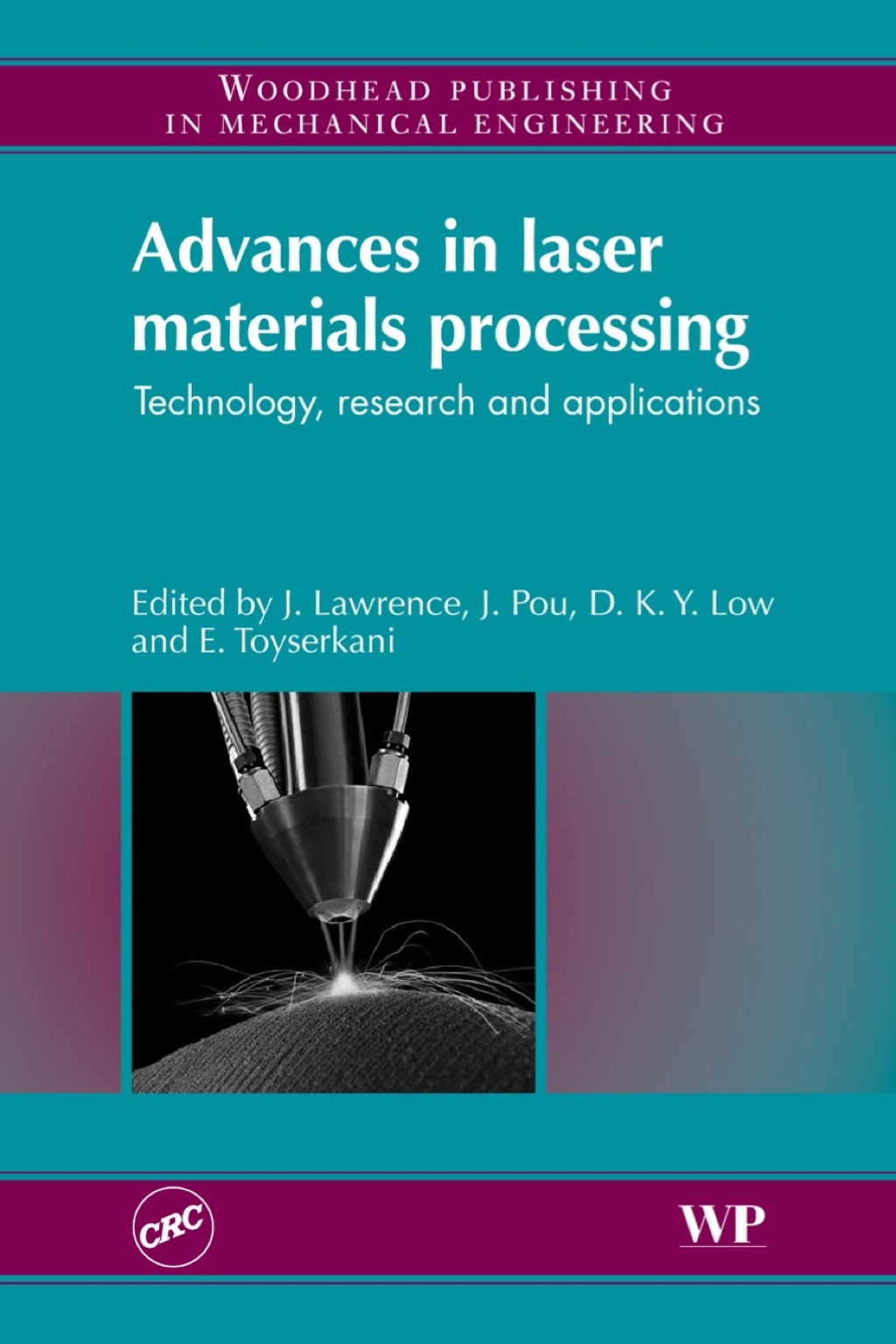 Advances in Laser Materials Processing: Technology, Research and Application â€“ PDF/EPUB Version Downloadable