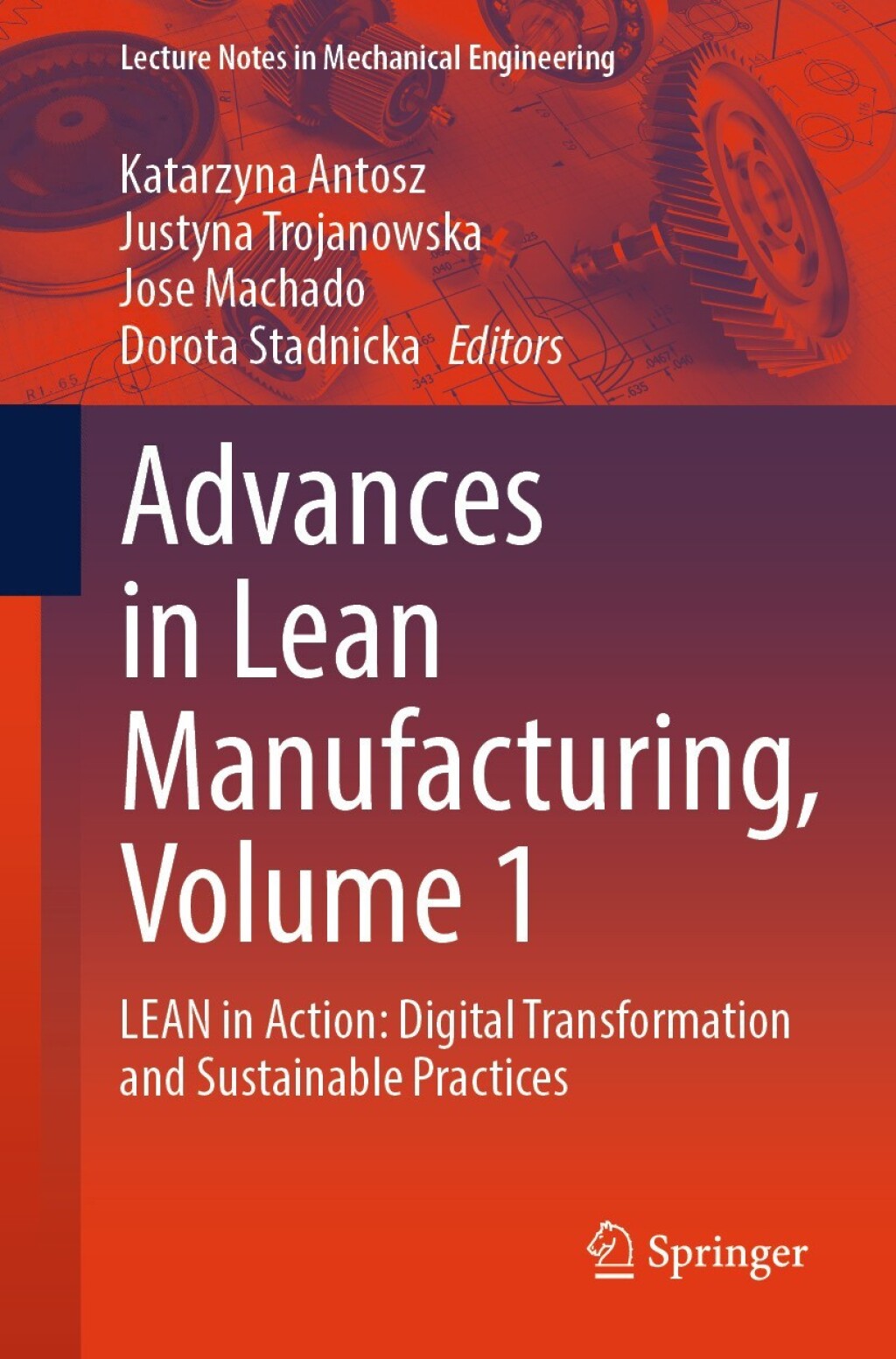Advances in Lean Manufacturing, Volume 1 LEAN in Action: Digital Transformation and Sustainable Practices â€“ PDF/EPUB Version Downloadable
