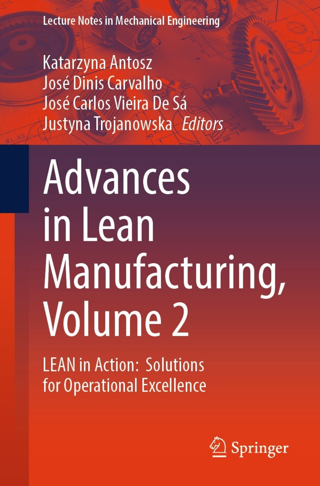 Advances in Lean Manufacturing, Volume 2 LEAN in Action: Solutions for Operational Excellence â€“ PDF/EPUB Version Downloadable