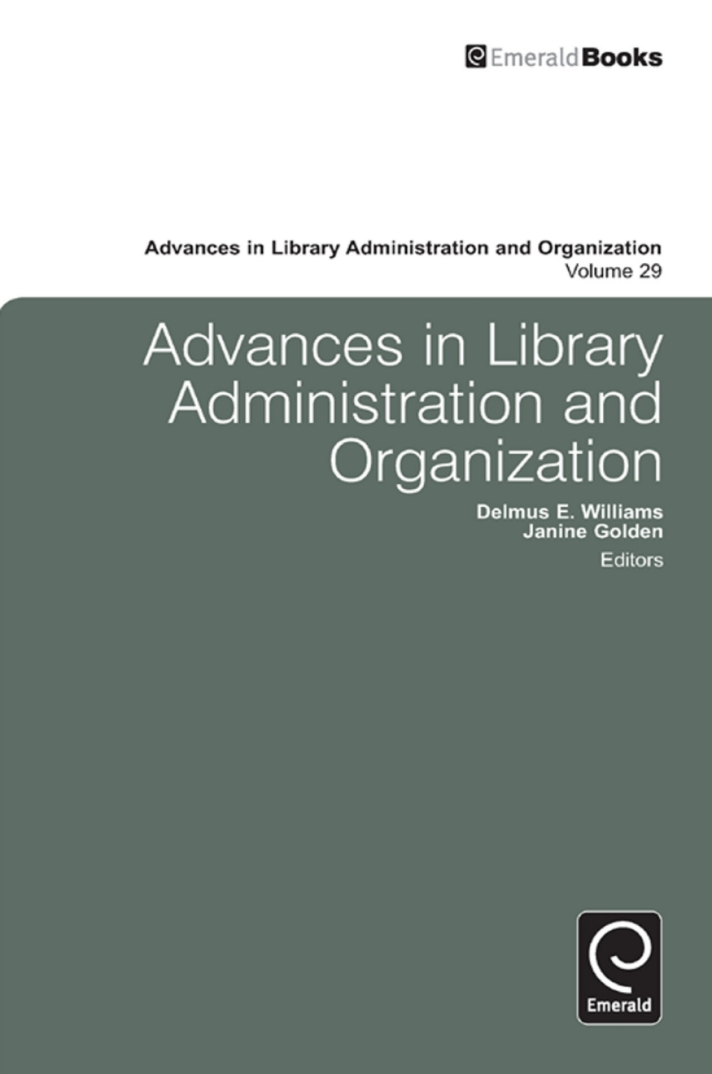 Advances in Library Administration and Organization – PDF/EPUB Version Downloadable Advances in Library Administration and Organization – PDF/EPUB Version Downloadable - Image 1