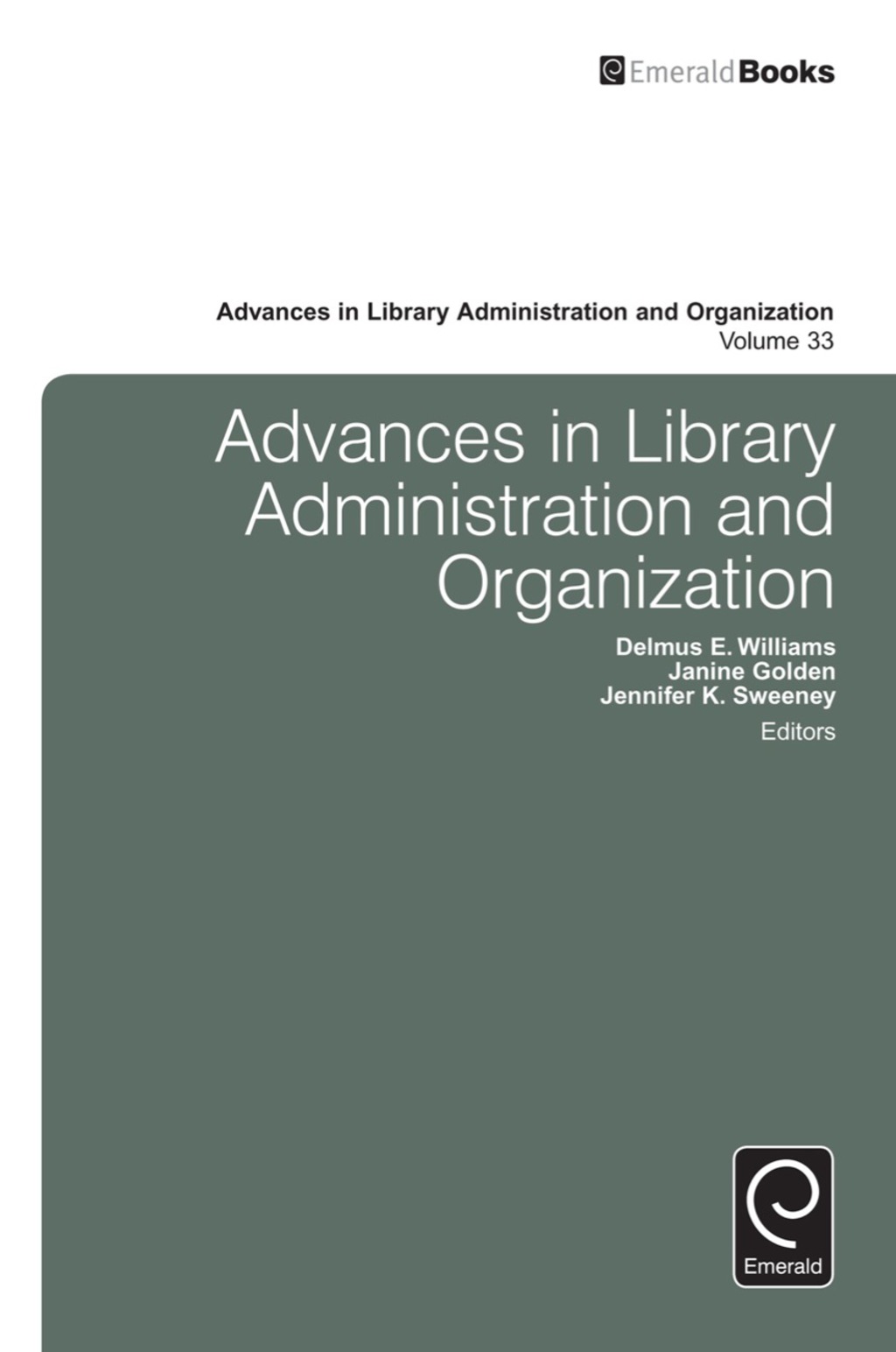 Advances in Library Administration and Organization â€“ PDF/EPUB Version Downloadable