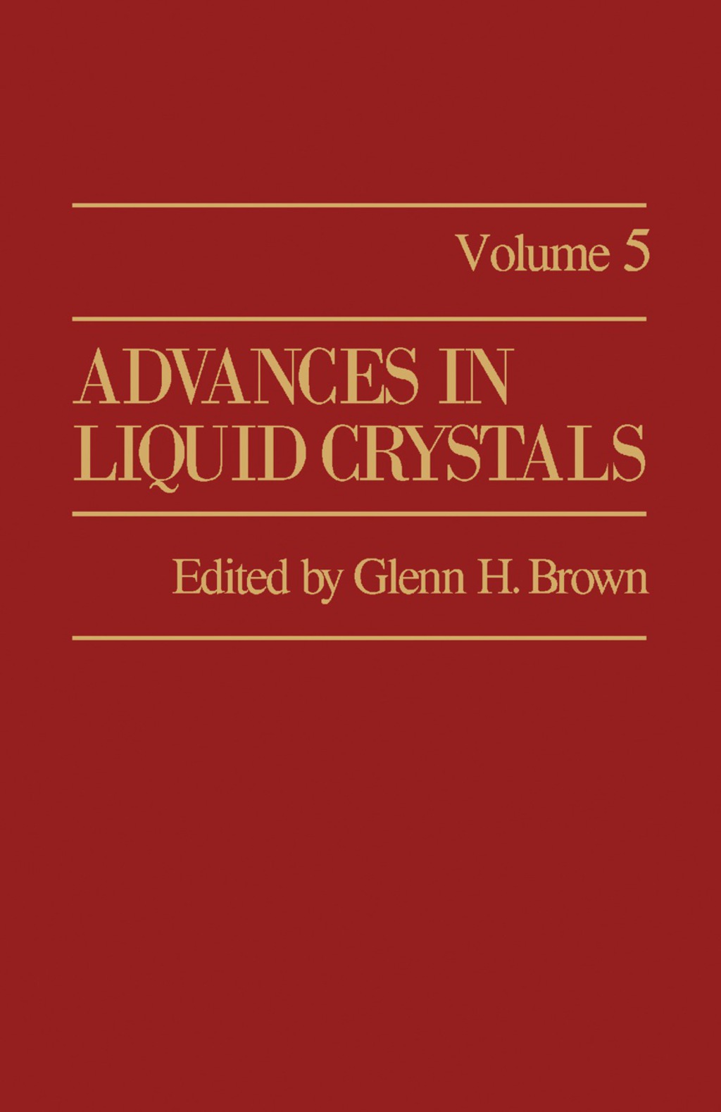 Advances in Liquid Crystals Volume 5  â€“ PDF/EPUB Version Downloadable