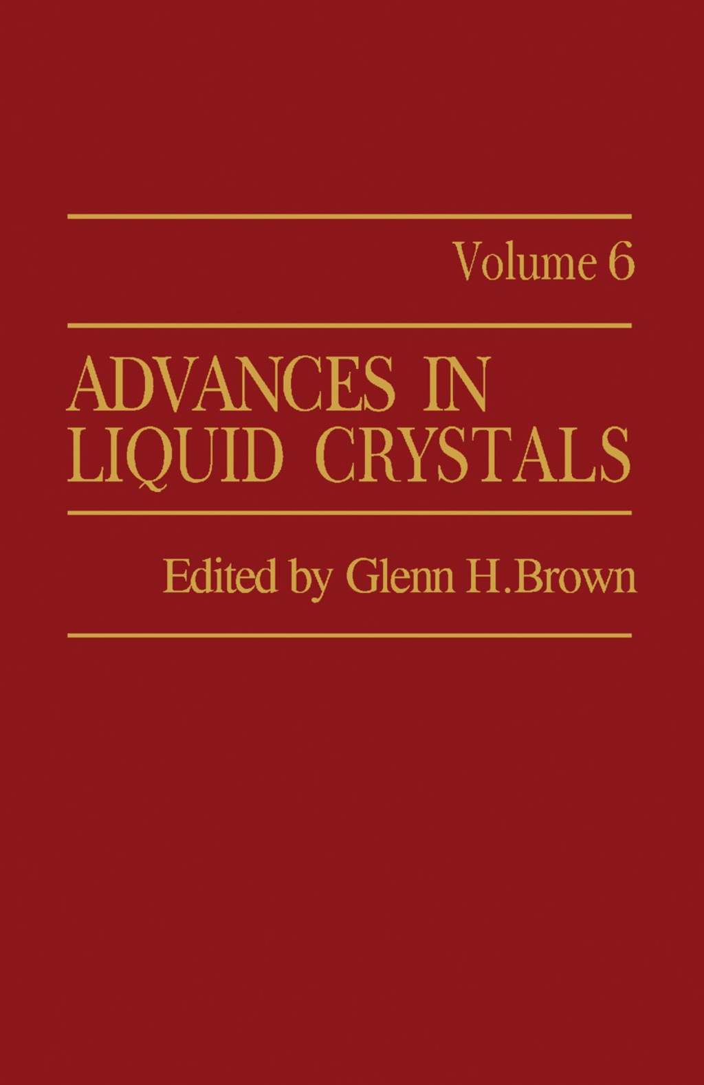 Advances in Liquid Crystals Volume 6  â€“ PDF/EPUB Version Downloadable