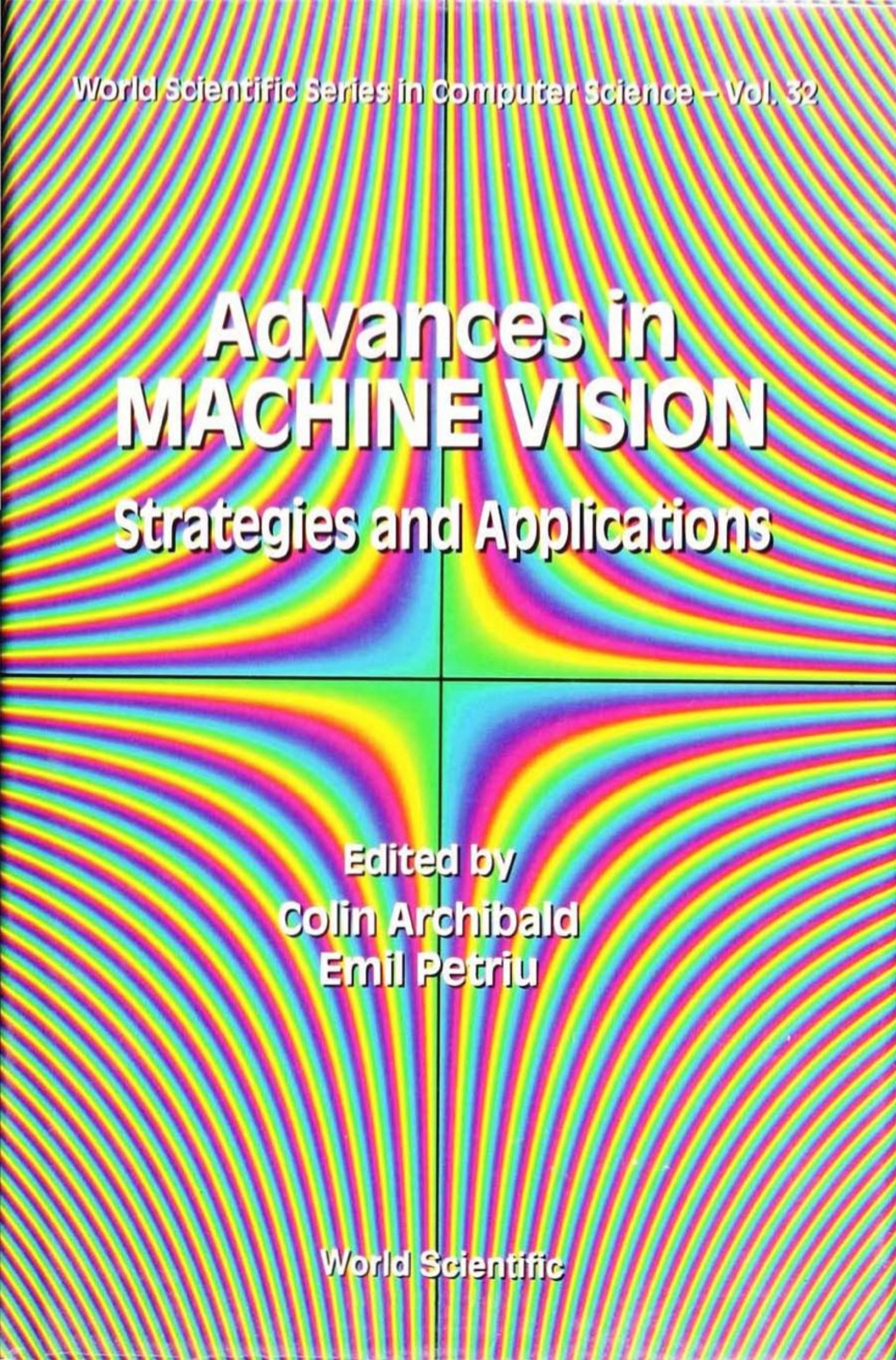 ADVANCES IN MACHINE VISION (V32) Strategies and Applications â€“ PDF/EPUB Version Downloadable