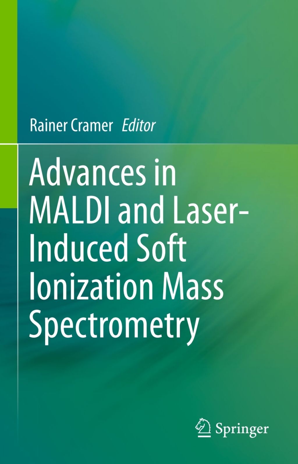 Advances in MALDI and Laser-Induced Soft Ionization Mass Spectrometry â€“ PDF/EPUB Version Downloadable