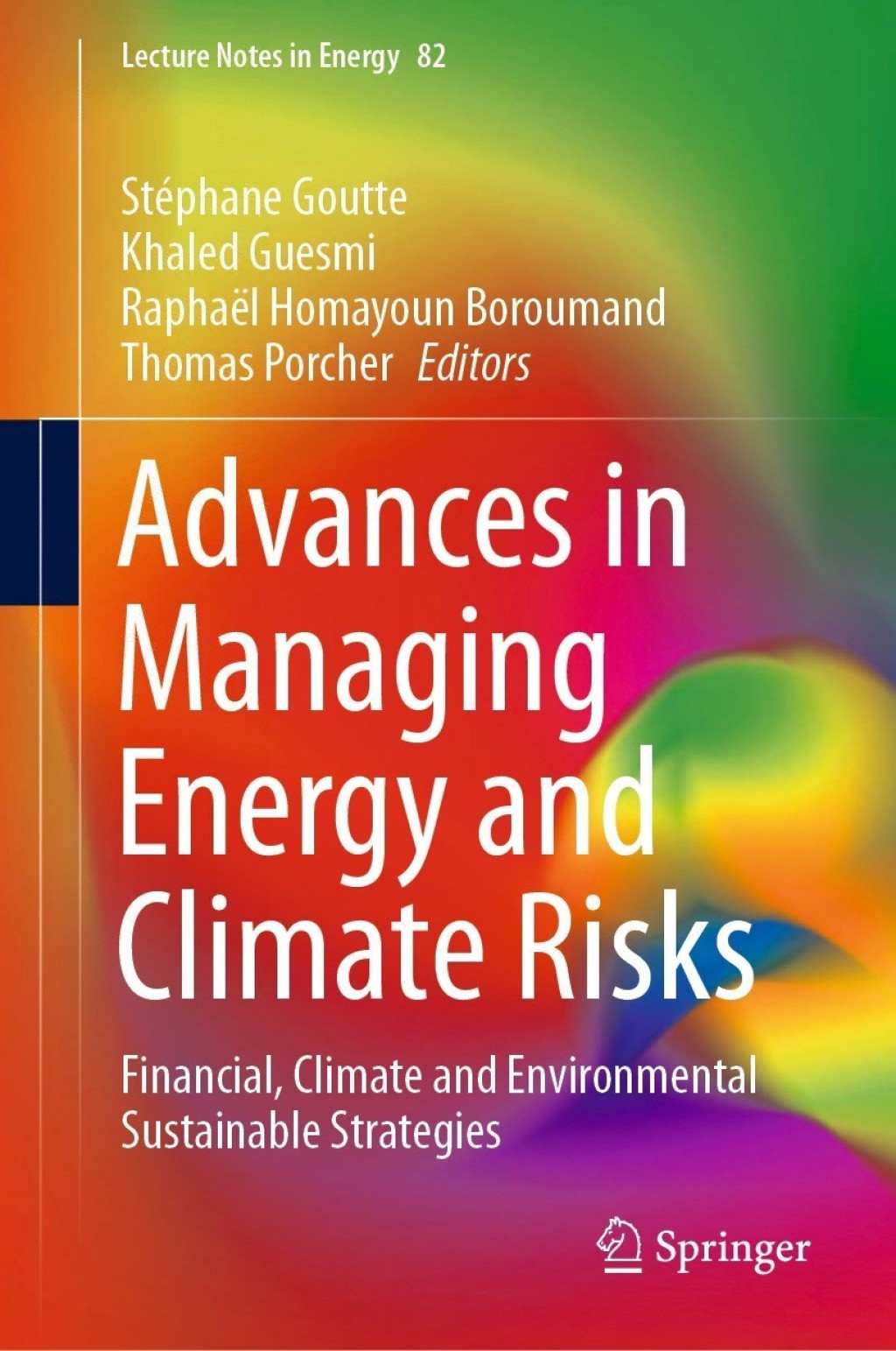 Advances in Managing Energy and Climate Risks Financial, Climate and Environmental Sustainable Strategies â€“ PDF/EPUB Version Downloadable