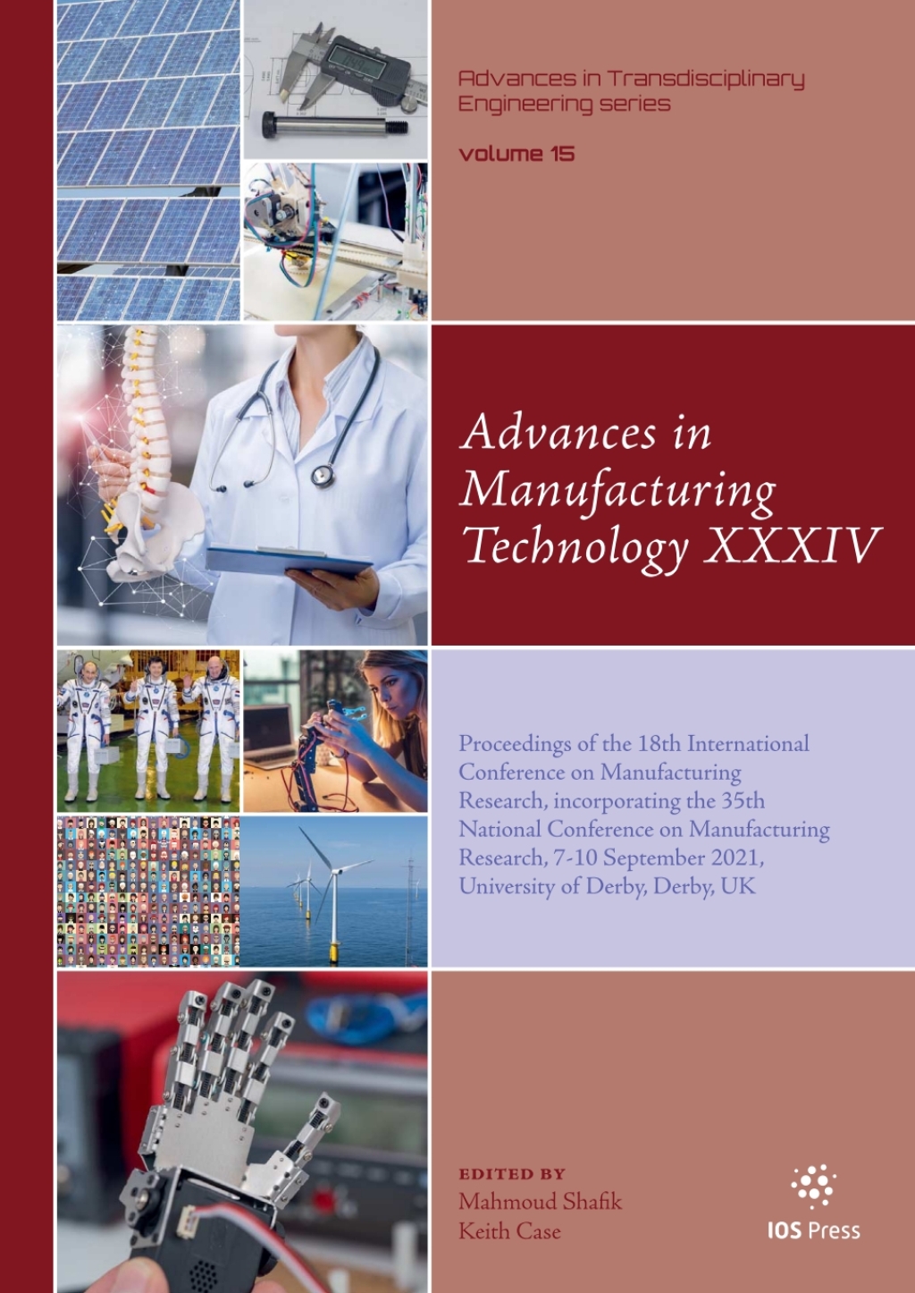 Advances in Manufacturing Technology XXXIV Proceedings of the 18th International Conference on Manufacturing Research, incorporating the 35th National Conference on Manufacturing Research, 7-10 September 2021, University of Derby, Derby, UK 1st Edition â€“ PDF/EPUB Version Downloadable