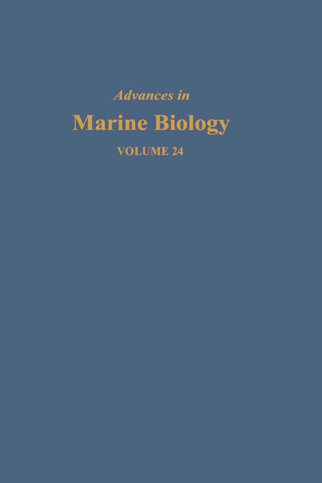 Advances in Marine Biology: Volume 24  â€“ PDF/EPUB Version Downloadable