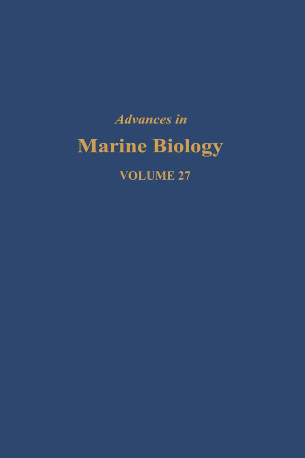 Advances in Marine Biology: Volume 27  â€“ PDF/EPUB Version Downloadable