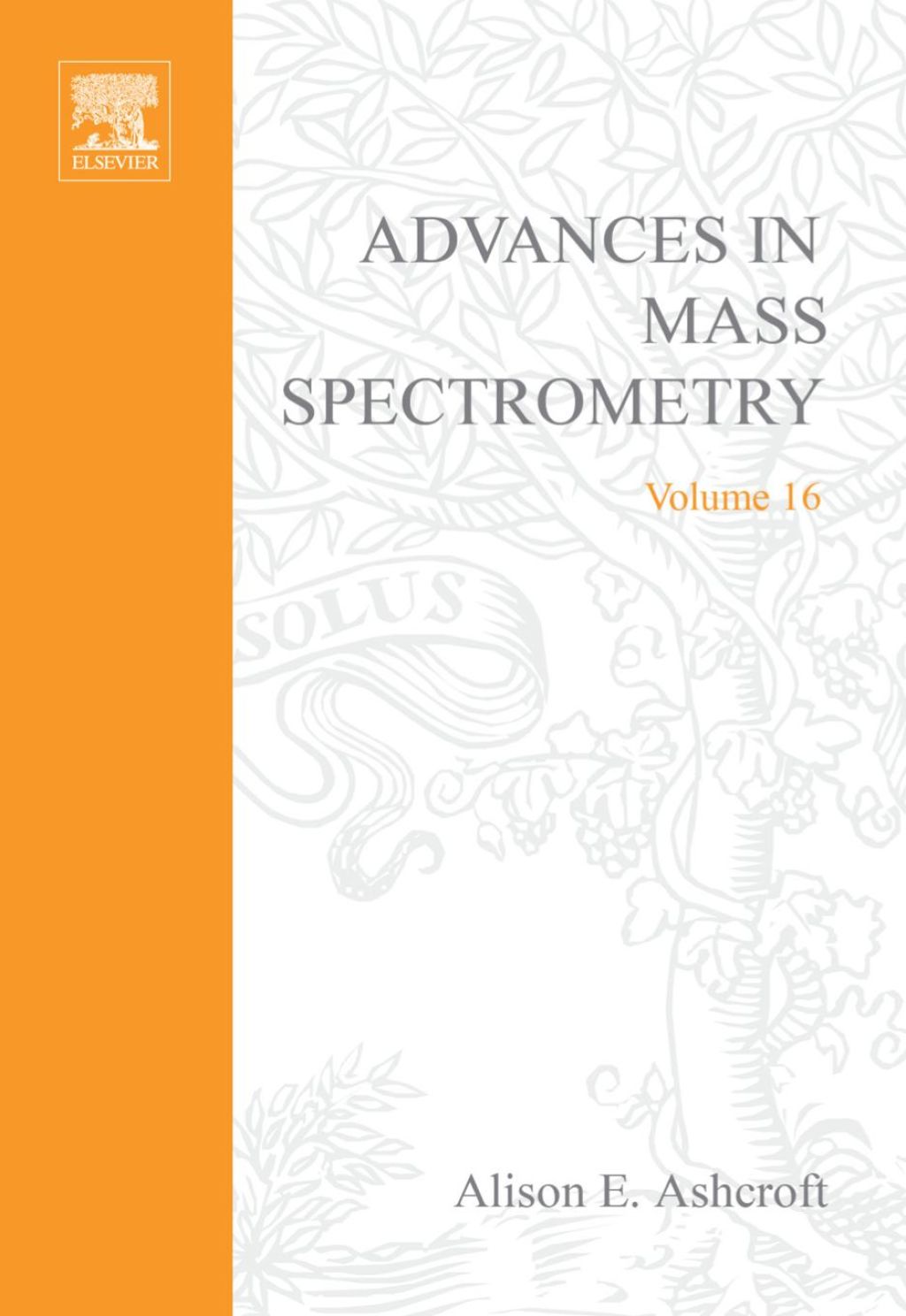 Advances in Mass Spectrometry: Plenary and Keynote Lectures of the 16th International Mass Sepctrometry Conference â€“ PDF/EPUB Version Downloadable