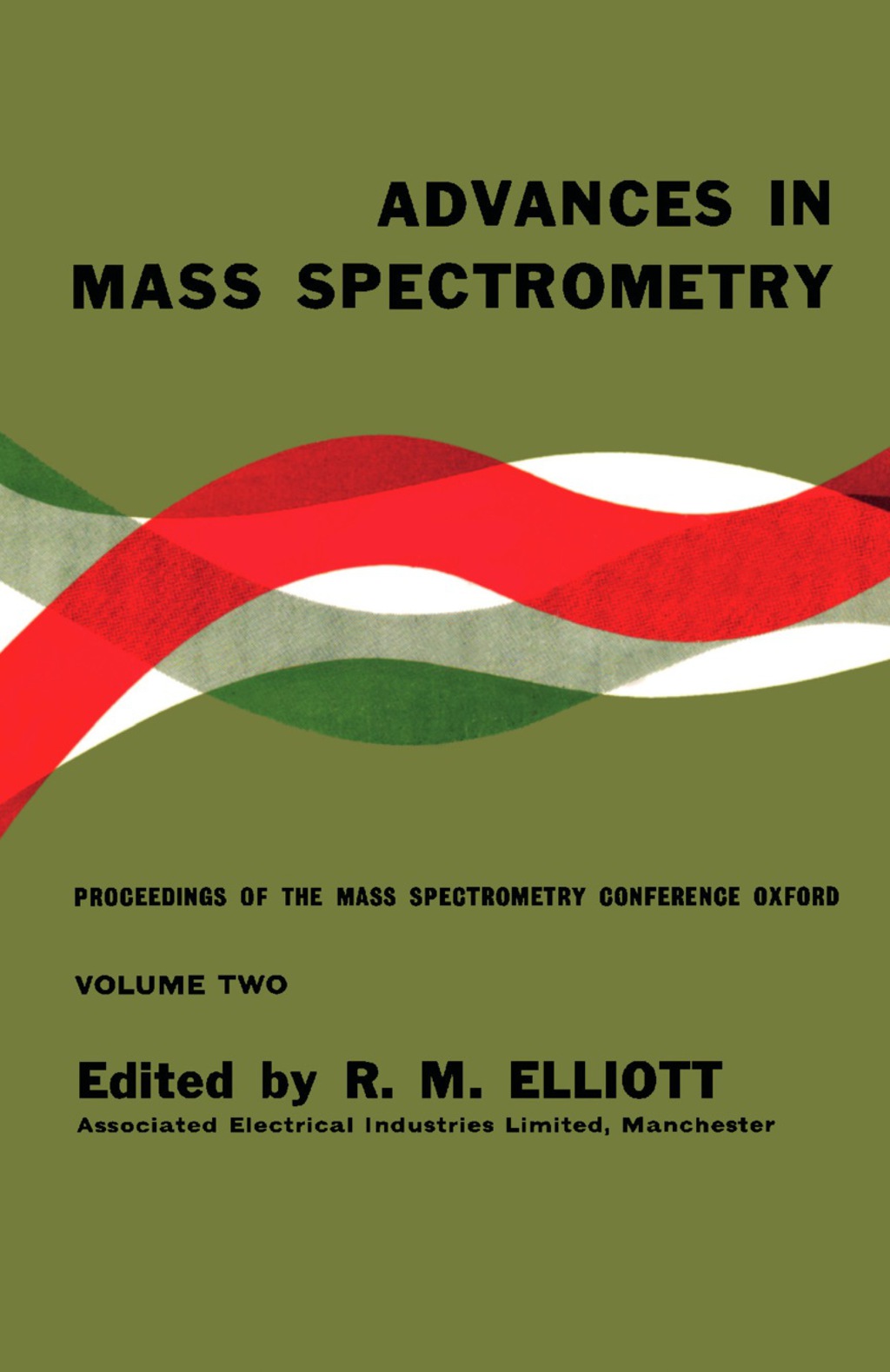 Advances in Mass Spectrometry Proceedings of a Conference Held in Oxford, September 1961  â€“ PDF/EPUB Version Downloadable
