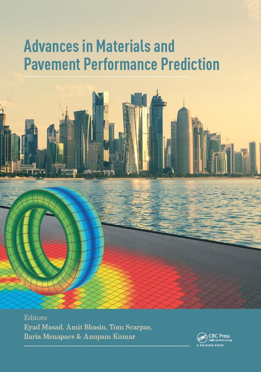 Advances in Materials and Pavement Prediction Papers from the International Conference on Advances in Materials and Pavement Performance Prediction (AM3P 2018), April 16-18, 2018, Doha, Qatar 1st Edition â€“ PDF/EPUB Version Downloadable