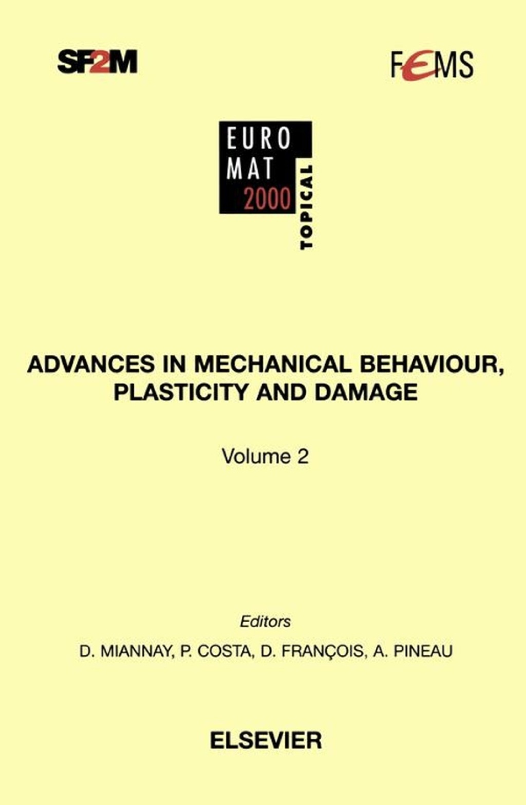 Advances in Mechanical Behaviour, Plasticity and Damage â€“ PDF/EPUB Version Downloadable