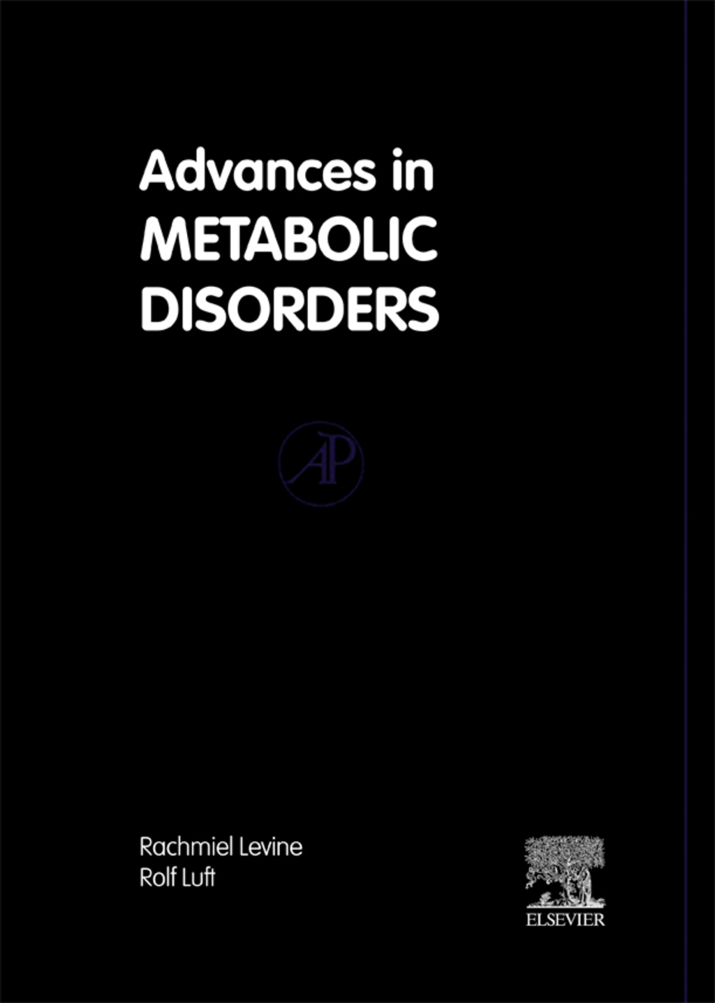 Advances in Metabolic Disorders: Including the Proceedings of a Symposium on Insulin, Held at the City of Hope Medical Center, Duarte, California, 1972  â€“ PDF/EPUB Version Downloadable