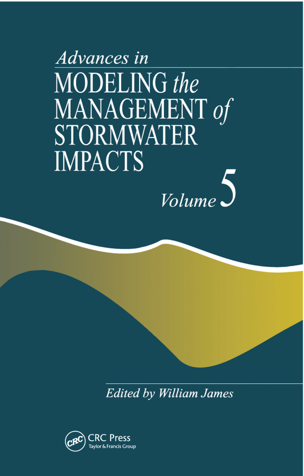 Advances in Modeling the Management of Stormwater Impacts 1st Edition â ...