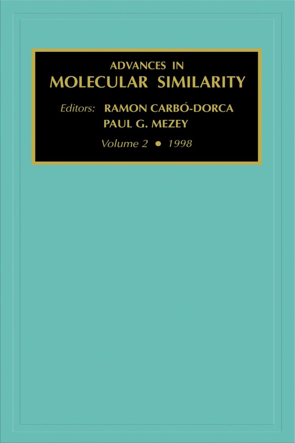 Advances in Molecular Similarity, Volume 2 â€“ PDF/EPUB Version Downloadable