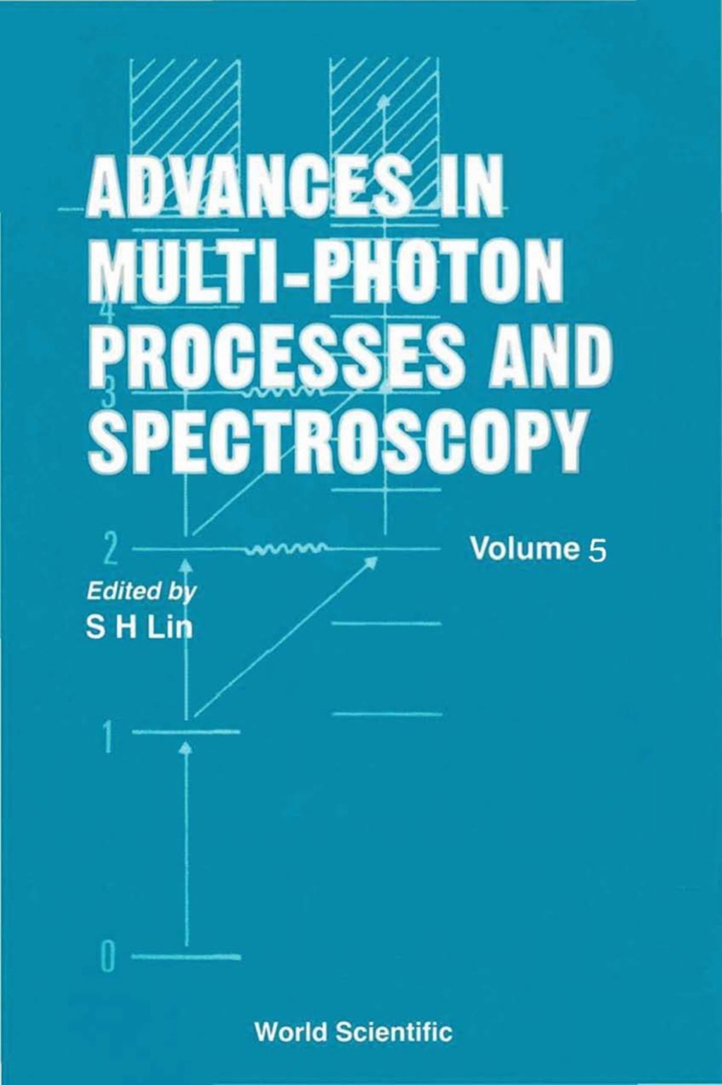 Advances In Multi-photon Processes And Spectroscopy, Vol 5 1st Edition â€“ PDF/EPUB Version Downloadable