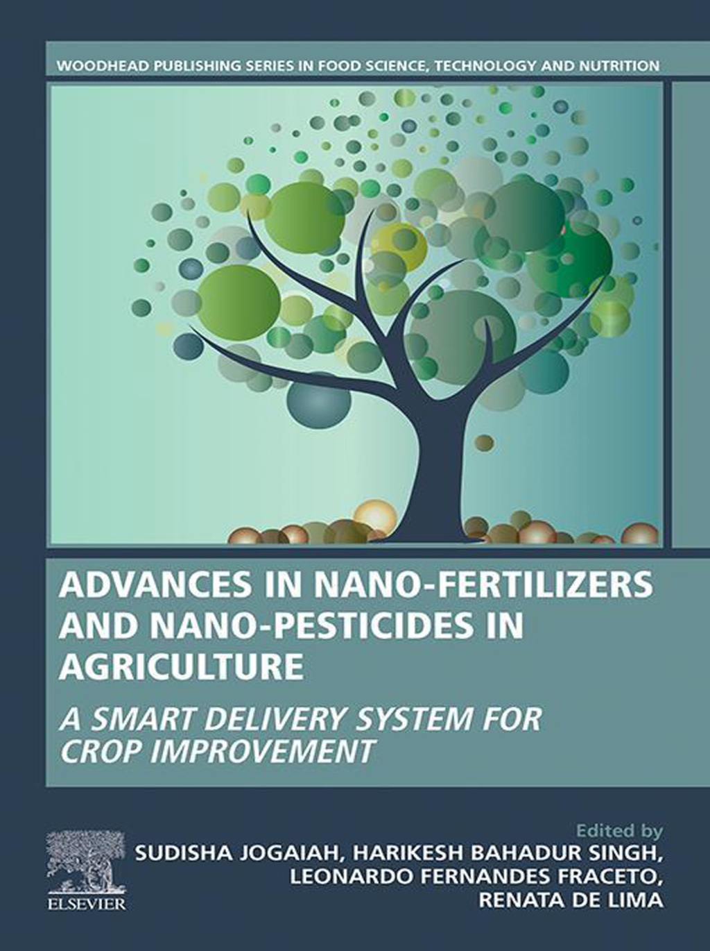 Advances in Nano-Fertilizers and Nano-Pesticides in Agriculture A Smart Delivery System for Crop Improvement 1st Edition â€“ PDF/EPUB Version Downloadable