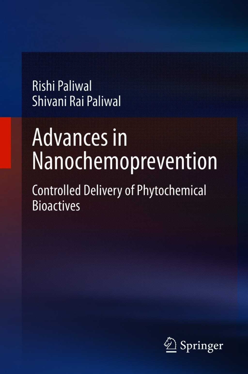 Advances in Nanochemoprevention Controlled Delivery of Phytochemical Bioactives â€“ PDF/EPUB Version Downloadable