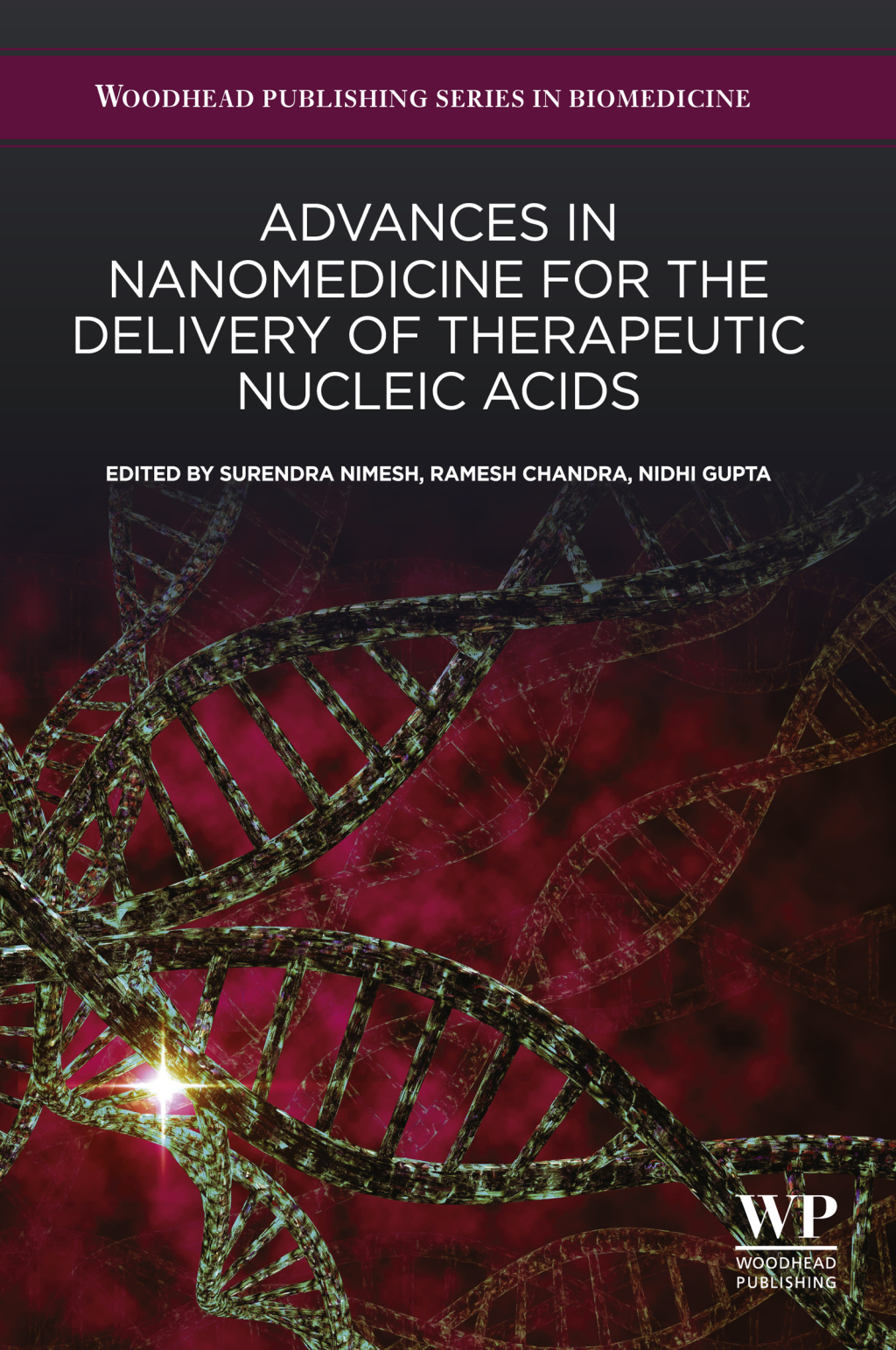 Advances in Nanomedicine for the Delivery of Therapeutic Nucleic Acids â€“ PDF/EPUB Version Downloadable