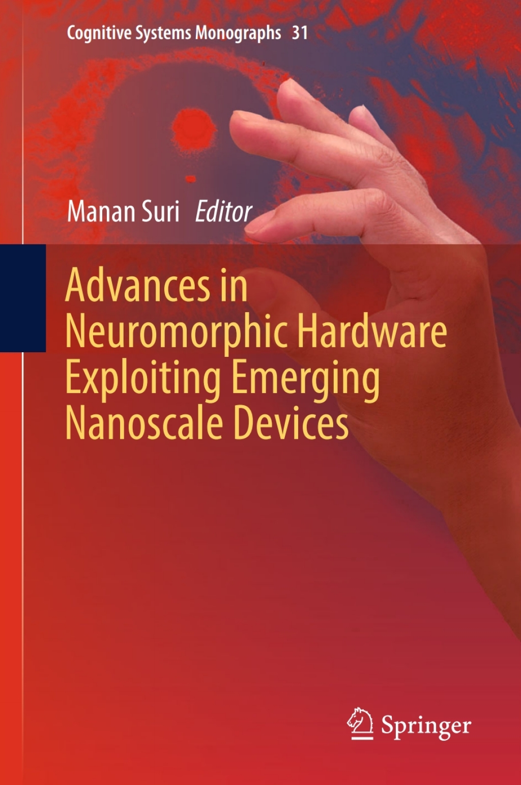 Advances in Neuromorphic Hardware Exploiting Emerging Nanoscale Devices â€“ PDF/EPUB Version Downloadable