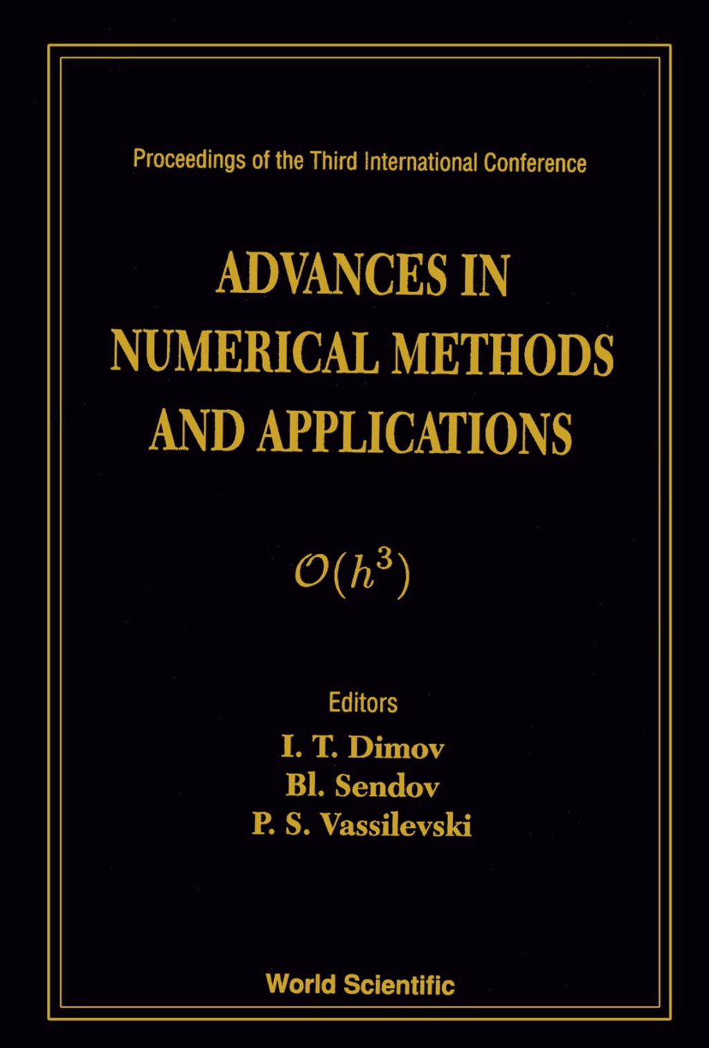 Advances In Numerical Methods And Applications - Proceedings Of The Third International Conference â€“ PDF/EPUB Version Downloadable